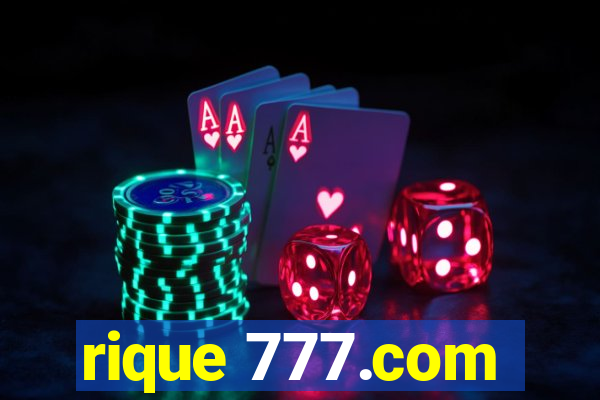 rique 777.com